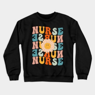 Retro Groovy Nurse Life For Women Nursing For Nurses Week Crewneck Sweatshirt